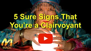 5 Sure Signs That You’re a Clairvoyant 👁