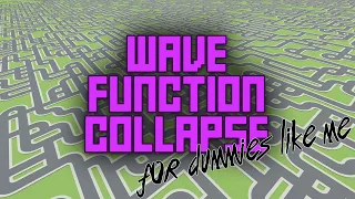 Wave Function Collapse For Dummies Like Me (With Unity Example)