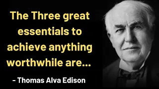 Top 20 Thomas Edison Quotes to Motivate You to Never Quit | Best Quotes | #quotes #lifequotes