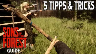 5 Tipps & Tricks für jeden Sons of the Forest Spieler ! Anfänger - Profi