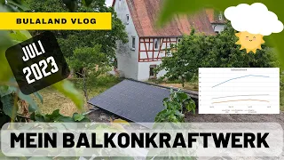 Was bringt ein Balkonkraftwerk? Juli 2023 Update: Zusatzpanel und schlechtes Wetter