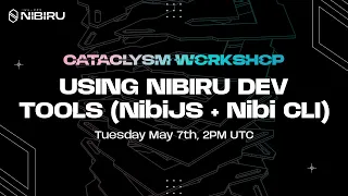 Intro to NibiJS and Nibiru CLI | Nibiru Cataclysm Hackathon Workshop 02