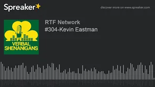 #304-Kevin Eastman