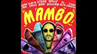 Steve Aoki & Willy William - Mambo feat. Sean Paul, El Alfa, Sfera Ebbasta & Play-N-Skillz