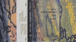 Joy Willow - Exploring The Cave [1992]