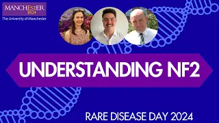 Understanding NF2 with Grace Gregory and Gareth Evans