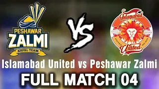 Full Match | Islamabad United vs Peshawar Zalmi | Match 4 | 24 February | HBL PSL 2018 | PSL|M1F1