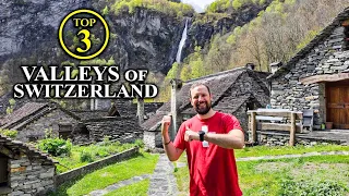 Top 3 Valleys of Switzerland – BEST of the Swiss Alps [Travel Guide]