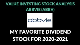 Why ABBV Is My Favorite Dividend Stock for 2020-2021 | ABBV Stock | Value Investing Stock Analysis