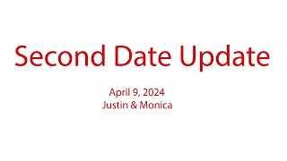Second Date Update - The Two Hikes And A Movie - Justin (April 9, 2024)