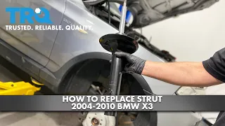 How to Replace Strut 2004-2010 BMW X3