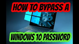 Forgot your Windows 10 password? Bypass password quickly and easily!