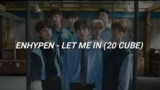 [with mv] ENHYPEN (엔하이픈) - Let Me In (20 cube) (Easy Lyrics/Indo Sub)