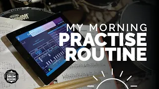 My Morning Practise Routine