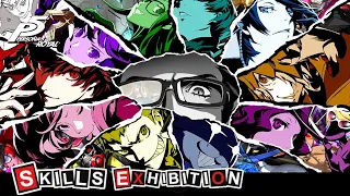 (P5R)Persona 5 Royal | All Skills Exhibition 2.0