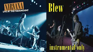 Nirvana - Blew (Live At The Paramount) [instrumental only]