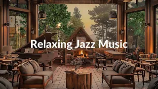 Relaxing Morning in a Warm Wooden House | Smooth, Gentle Jazz Music for a Comfortable Mood