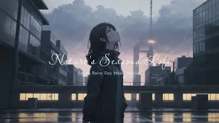 Rainy Day Rhythms☔: A Spring Lo-fi Playlist for Every Mood