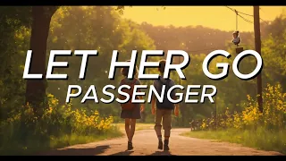 Passenger - Let Her Go (Lyrics)