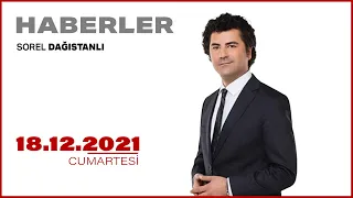 #CANLI | Sorel Dağıstanlı ile Haberler | 18 Aralık 2021 | #HalkTV