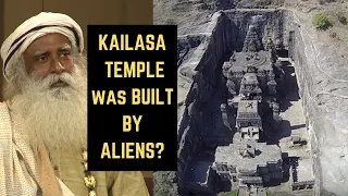 Ellora caves, Kailasa temple was built by aliens? I Sadhguru