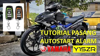 Toturial pasang auto start alarm pada Yamaha Y15ZR | How to install auto start alarm on Yamaha Y15ZR