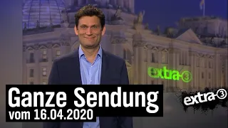 Extra 3 vom 16.04.2020 mit Christian Ehring im Ersten | extra 3 | NDR