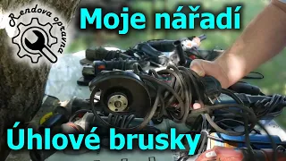 Moje nářadí - úhlové brusky