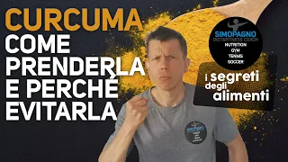 CURCUMA: come prenderla e quando evitarla! - I Segreti degli Alimenti