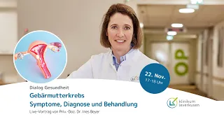 Gebärmutterkrebs: Symptome, Diagnose und Behandlung