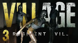 NOT THE MANNEQUINS... | Resident Evil: Village DLC - Part 3