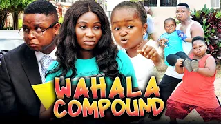 WAHALA COMPOUND (Full Movie) Sonia/Oluebube/Watabombshell 2021 Nigerian Nollywood Trending Movie