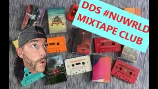 DDS #NUWRLD Mixtape Club Retrospective