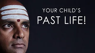 Your child's past life