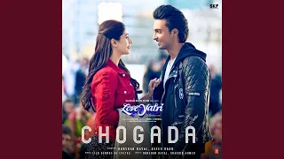 Chogada (From "Loveyatri")