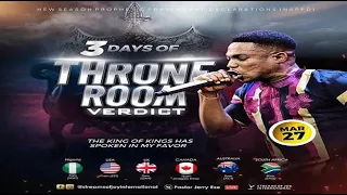 3 DAYS OF THRONE ROOM VERDICT - DAY 1 || NSPPD || 27th March 2023