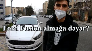 Ford Fusion necə maşındır? Nə qədər benzin işlədir? - Sahibi danışır