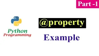 Python Tutorials - Property Decorators Part 1