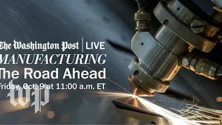 Manufacturing: The Road Ahead with Sen. Amy Klobuchar and Jay Timmons (Full Stream 10/9)