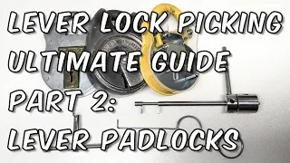 Lever Padlock Picking - Tools and Techniques: Ultimate Picking Guide Part 2