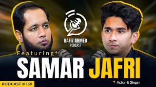 Hafiz Ahmed Podcast Featuring Samar Jafri | Hafiz Ahmed