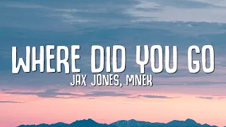 Jax Jones, MNEK - Where Did You Go (Lyrics)