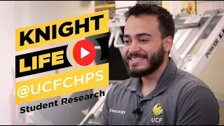 Knight Life @UCFCHPS | Student Research