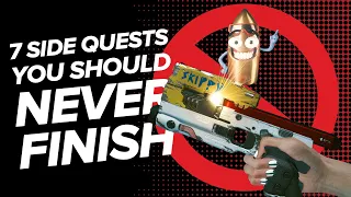 7 Side Quests You Should NEVER Finish