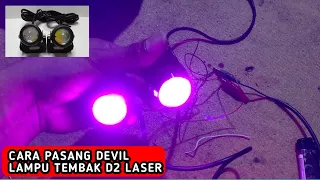 Cara pasang devil D2 laser | lampu tembak D2