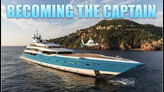 WHAT IT TAKES TO BECOME A SUPERYACHT CAPTAIN!!!