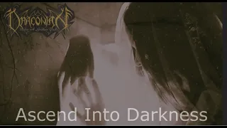 DRACONIAN - ASCEND INTO DARKNESS (UNOFFICIAL VIDEO)