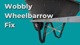 How to Fix a Wobbly Wheelbarrow