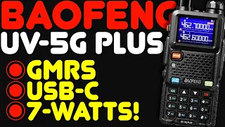 Baofeng UV-5G PLUS Review - The New UV-5G+ GMRS Radio from Baofeng Full Review And Overview