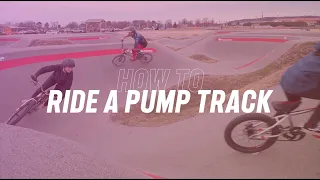 How To Ride a Pump Track